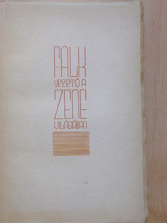 Falk Géza - Vezető a zene világában [antikvár]