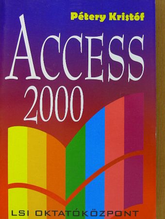 Pétery Kristóf - Access 2000 [antikvár]