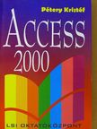 Pétery Kristóf - Access 2000 [antikvár]