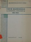 Magyar belkereskedelmi szakbibliográfia 1963-1964. [antikvár]