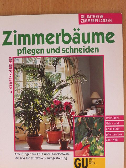 Dr. Angelika Weber - Zimmerbäume pflegen und schneiden [antikvár]