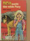 Irene Makin - Ricki sucht das wilde Pony [antikvár]
