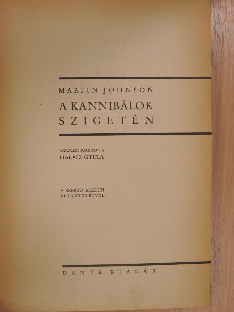 Martin Johnson - A kannibálok szigetén [antikvár]