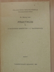 Dr. Bándy Iván - Praktikum I. [antikvár]
