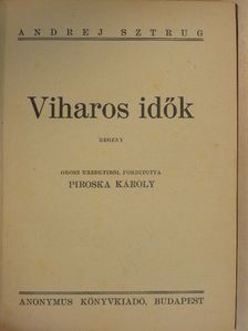 Andrej Sztrug - Viharos idők [antikvár]