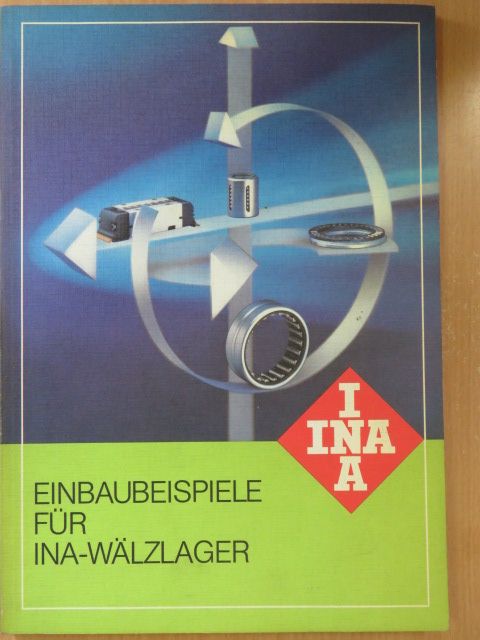 Einbaubeispiele für INA-Wälzlager [antikvár]