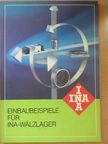 Einbaubeispiele für INA-Wälzlager [antikvár]