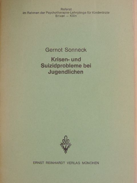 Gernot Sonneck - Krisen- und Suizidprobleme bei Jugendlichen [antikvár]