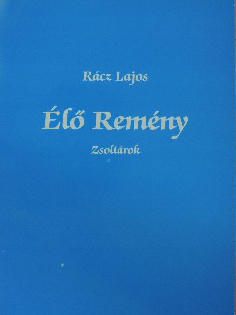 Rácz Lajos - Élő Remény [antikvár]