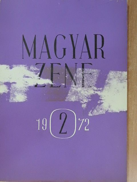 Dr. Szigeti Kilián - Magyar Zene 1972/2. [antikvár]