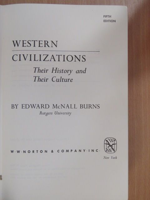 Edward McNall Burns - Western Civilizations [antikvár]