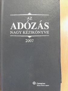 Dr. Szakács Imre - Az adózás nagy kézikönyve 2007 [antikvár]