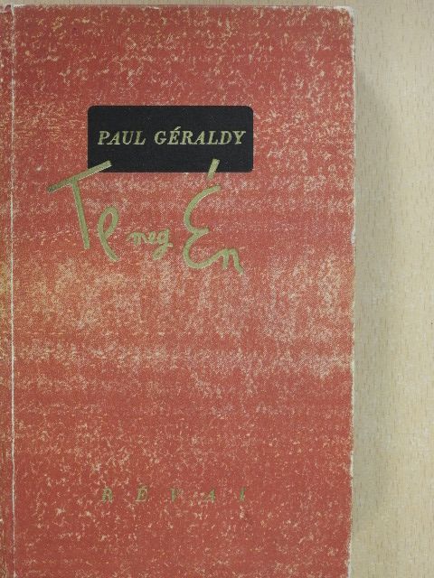 Paul Géraldy - Te meg Én [antikvár]