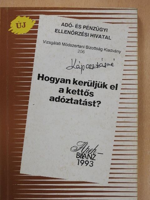 Aradi Pál - Hogyan kerüljük el a kettős adóztatást? [antikvár]