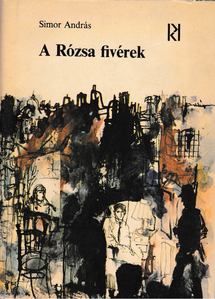 SIMOR ANDRÁS - A Rózsa fivérek [antikvár]