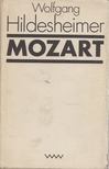 WOLFGANG HILDESHEIMER - Mozart [antikvár]