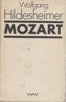 WOLFGANG HILDESHEIMER - Mozart [antikvár]