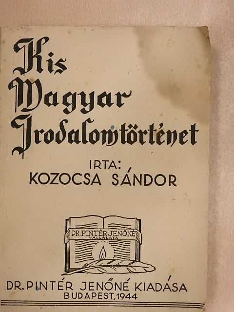 Kozocsa Sándor - Kis Magyar Irodalomtörténet [antikvár]