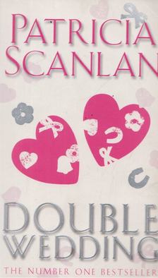 Scanlan, Patricia - Double Wedding [antikvár]