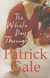 GALE, PATRICK - The Whole Day Through [antikvár]