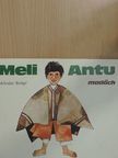Miloslav Stingl - Meli Antu [antikvár]