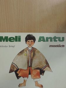 Miloslav Stingl - Meli Antu [antikvár]