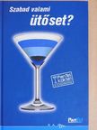 Peter Roth - Szabad valami ütőset? [antikvár]