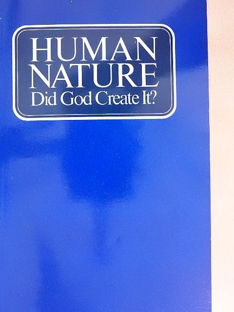 Herbert W. Armstrong - Human Nature - Did God Create it? [antikvár]