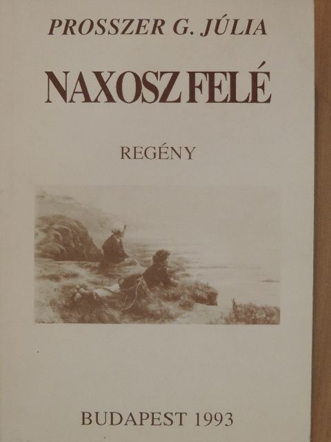 Ihász-Kovács Éva - Naxosz felé [antikvár]