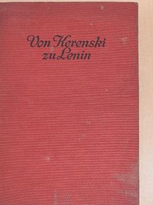 Michael Smilg-Benario - Von Kerenski zu Lenin [antikvár]
