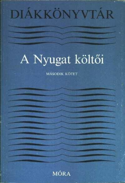 LENGYEL BALÁZS - A Nyugat költői II. [antikvár]