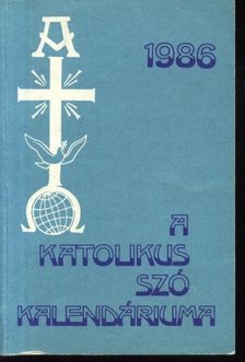 A katolikus szó kalendáriuma 1986 [antikvár]
