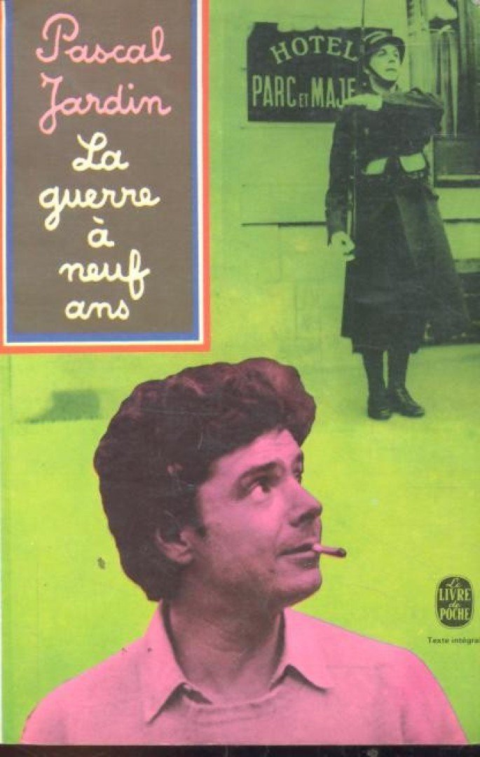 JARDIN, PASCAL - La guerre á neuf ans [antikvár]