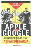 Fred Vogelstein - Apple vs Google [antikvár]