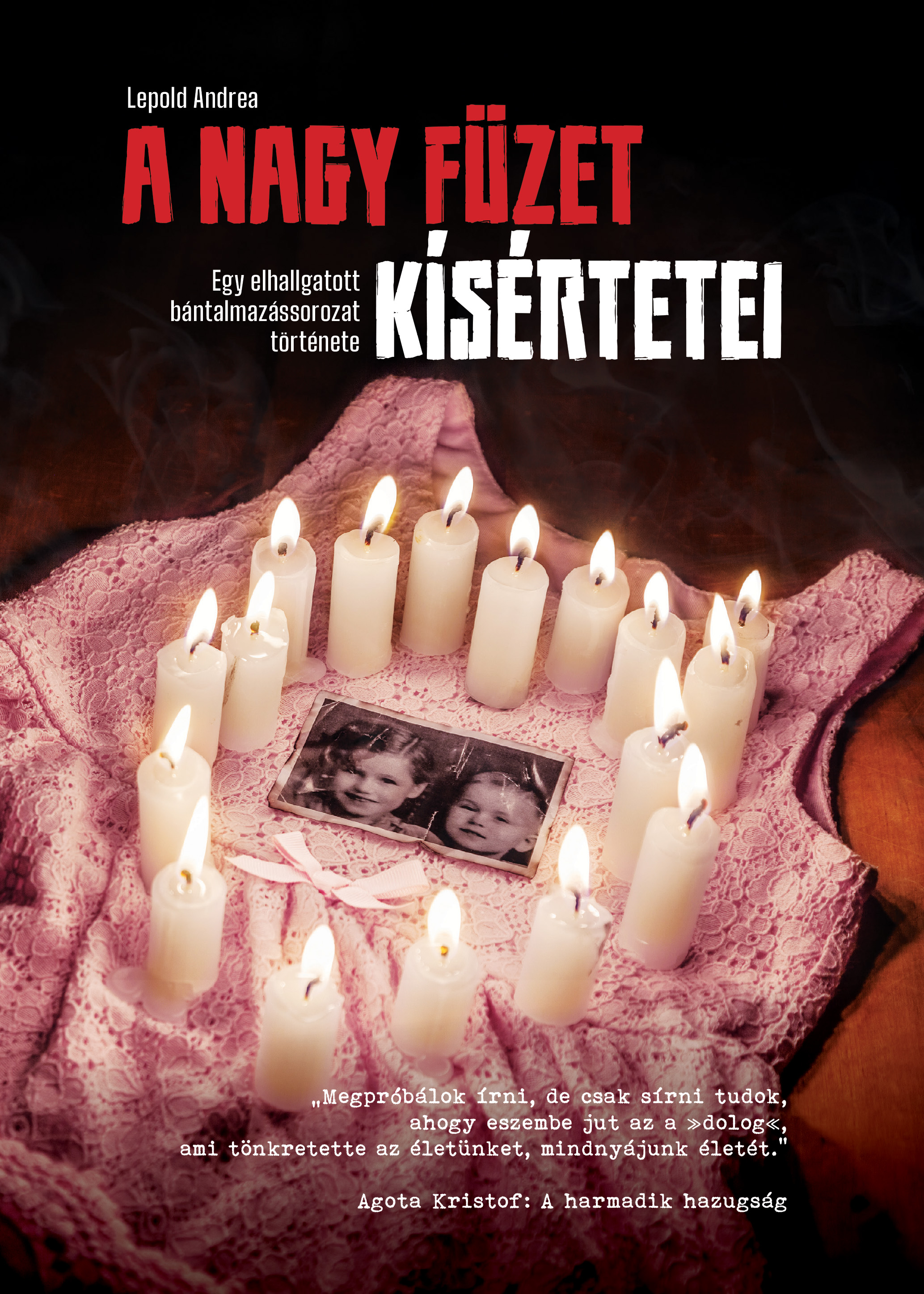 Lepold Andrea - A nagy füzet kísértetei