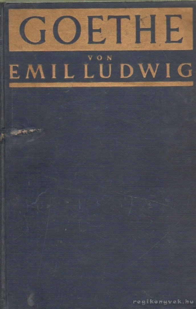 EMIL LUDWIG - Goethe [antikvár]