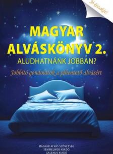 G. Németh György - Magyar alváskönyv 2. - Aludhatnánk jobban? Jobbító gondolatok a pihentető alvásért