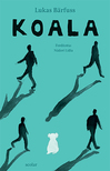 Lukas Bärfuss - Koala