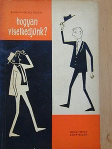 Burget Lajos - Hogyan viselkedjünk? [antikvár]