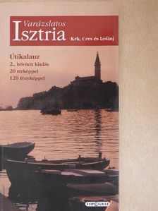 Dr. Fehér György - Varázslatos Isztria [antikvár]