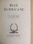 F. van Wyck Mason - Blue hurricane [antikvár]