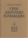 Dr. Wilhelm Schütz - Das Johannes-Evangelium [antikvár]