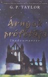 TAYLOR, G.P. - Árnyak prófétája [antikvár]