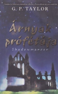 TAYLOR, G.P. - Árnyak prófétája [antikvár]