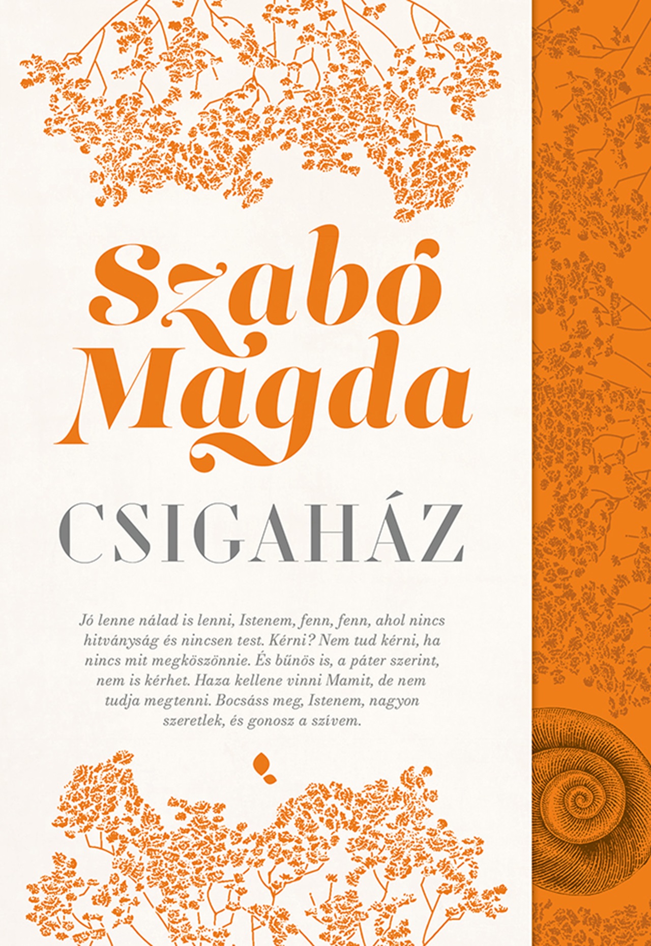 SZABÓ MAGDA - Csigaház