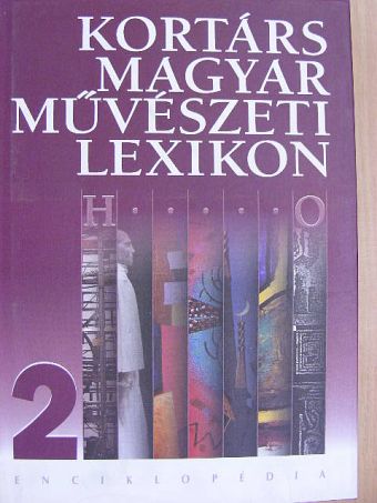 Kortárs Magyar Művészeti Lexikon 2. (töredék) [antikvár]