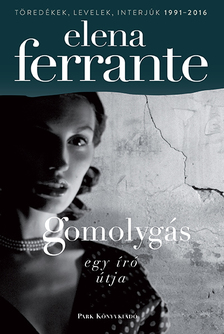 Elena Ferrante - Gomolygás [szépséghibás]