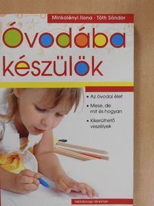 Minkolényi Ilona - Óvodába készülök [antikvár]