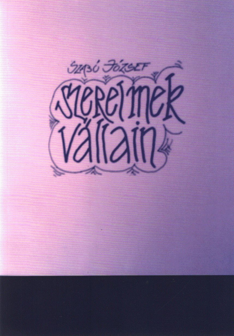 Szabó József - Szerelmek vállain [antikvár]