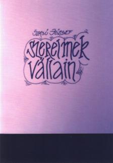 Szabó József - Szerelmek vállain [antikvár]